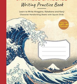 Japanese Language Writing Practice Book: Learn to Write Hiragana, Katakana and Kanji - Character Handwriting Sheets with Square Grids (Ideal for Jlpt Online now