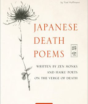 Japanese Death Poems: Written by Zen Monks and Haiku Poets on the Verge of Death on Sale