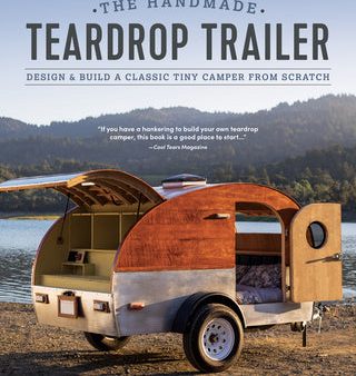 Handmade Teardrop Trailer: Design & Build a Classic Tiny Camper from Scratch, The Supply