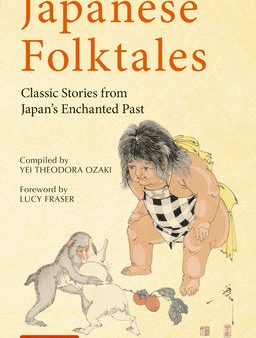 Japanese Folktales: Classic Stories from Japan s Enchanted Past Online Sale