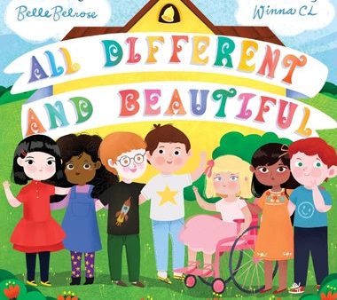 All Different and Beautiful: A Children s Book about Diversity, Kindness, and Friendships Cheap