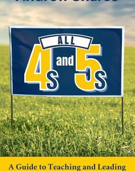 All 4s and 5s: A Guide to Teaching and Leading Advanced Placement Programs Supply